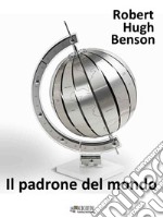 Il padrone del mondo. E-book. Formato EPUB