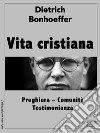 Vita cristiana. E-book. Formato EPUB ebook