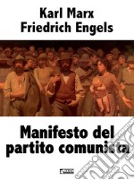 Manifesto del partito comunista. E-book. Formato EPUB ebook