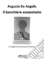 Il banchiere assassinato. E-book. Formato EPUB ebook