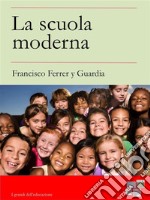 La scuola moderna. E-book. Formato EPUB