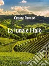 La luna e i falò. E-book. Formato EPUB ebook