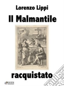 Il Malmantile racquistato. E-book. Formato EPUB ebook di Lorenzo Lippi