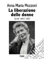 La liberazione delle donne. E-book. Formato EPUB ebook