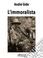 L&apos;immoralista. E-book. Formato EPUB ebook