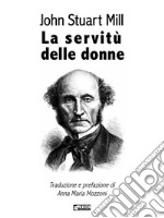 La servitù delle donne. E-book. Formato EPUB ebook