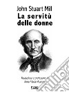 La servitù delle donne. E-book. Formato EPUB ebook