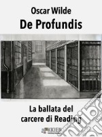 De Profundis. E-book. Formato EPUB ebook