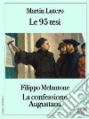 Le 95 tesi. E-book. Formato EPUB ebook di Martín Lutero