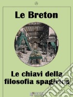 Le chiavi della filosofia spagirica. E-book. Formato EPUB ebook