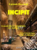 Il grande libro degli incipit. E-book. Formato EPUB ebook