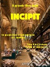 Il grande libro degli incipit. E-book. Formato EPUB ebook