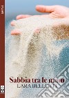 Sabbia tra le mani. E-book. Formato EPUB ebook