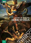 Homo et deus. E-book. Formato EPUB ebook di Alberto Di Girolamo