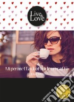 Mi permetta di offrirle un caffè. E-book. Formato EPUB ebook