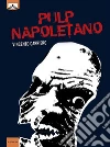 Pulp napoletano. E-book. Formato EPUB ebook