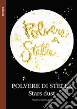 polvere di stelle. E-book. Formato EPUB ebook