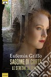 Sagome di carta - Le streghe di Triora. E-book. Formato EPUB ebook di Eufemia Griffo