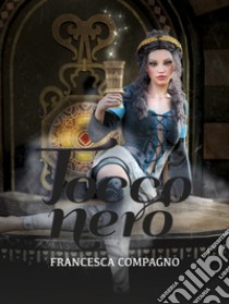 Tocco nero. E-book. Formato EPUB ebook di Francesca Compagno