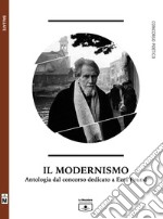 Il modernismo - Antologia dal concorso dedicato a Ezra Pound. E-book. Formato EPUB ebook