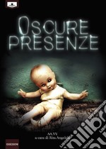 Oscure presenze. E-book. Formato EPUB ebook