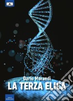 La terza elica. E-book. Formato EPUB ebook