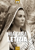 Mia cara Letizia. E-book. Formato EPUB ebook