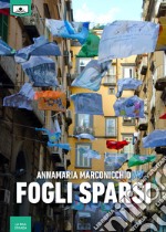 Fogli sparsi. E-book. Formato EPUB ebook