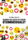 Quando hai scelto di essere eterosessuale? Tredici racconti. E-book. Formato EPUB ebook di Salvatore G. Buccellato