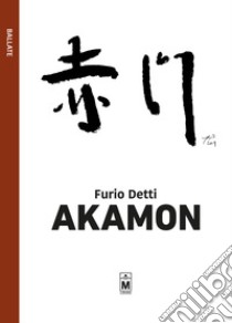 Akamon. E-book. Formato EPUB ebook di Furio Detti