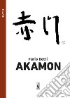 Akamon. E-book. Formato EPUB ebook di Furio Detti