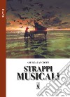 Strappi musicali. E-book. Formato EPUB ebook di Andrea Cangiotti