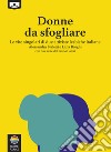 Donne da sfogliare – Le vite singolari di due attiviste lesbiche italiane. E-book. Formato EPUB ebook di Lidia Borghi