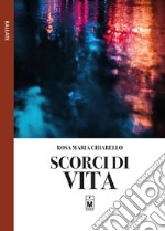 Scorci di vita. E-book. Formato EPUB ebook