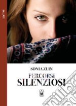 Percorsi silenziosi. E-book. Formato EPUB ebook