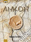 Ankon. E-book. Formato EPUB ebook di Stefano Cardellini