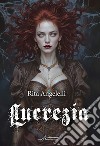 Lucrezia. E-book. Formato EPUB ebook