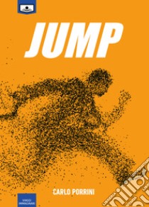 Jump. E-book. Formato EPUB ebook di Carlo Porrini