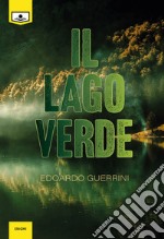 Il lago verde. E-book. Formato EPUB ebook