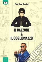 Il cazzone e il coglionazzo. E-book. Formato EPUB ebook