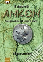 Il signore di Ankon. E-book. Formato EPUB ebook