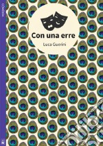 Con una erre. E-book. Formato EPUB ebook