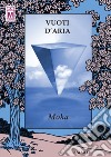 Vuoti d'aria. E-book. Formato EPUB ebook di Moka