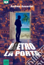 Dietro la porta. E-book. Formato EPUB