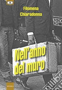 Nell'anno del muro. E-book. Formato EPUB ebook