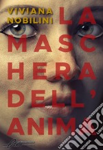 La maschera dell&apos;anima. E-book. Formato EPUB ebook