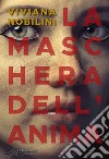 La maschera dell&apos;anima. E-book. Formato EPUB ebook