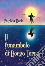 Il funambolo di Borgo Torre. E-book. Formato EPUB ebook