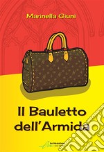 Il bauletto dell&apos;Armida. E-book. Formato EPUB ebook