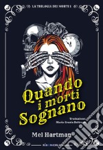 Quando i morti sognano. E-book. Formato EPUB ebook